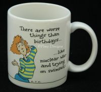 Shoebox Greetings THERE ARE WORSE THINGS THAN BIRTHDAYS Coffee Mug